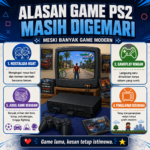 Game PS2 masih digemari karena nostalgia, gameplay ringan, pilihan judul beragam, dan pengalaman bermain sederhana yang tetap seru hingga kini.